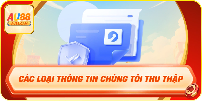 Quy trình thu thập và xử lý thông tin người dùng tại AU88