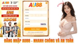 Đăng Nhập AU88 – Link Truy Cập Chính Thức, An Toàn 2026